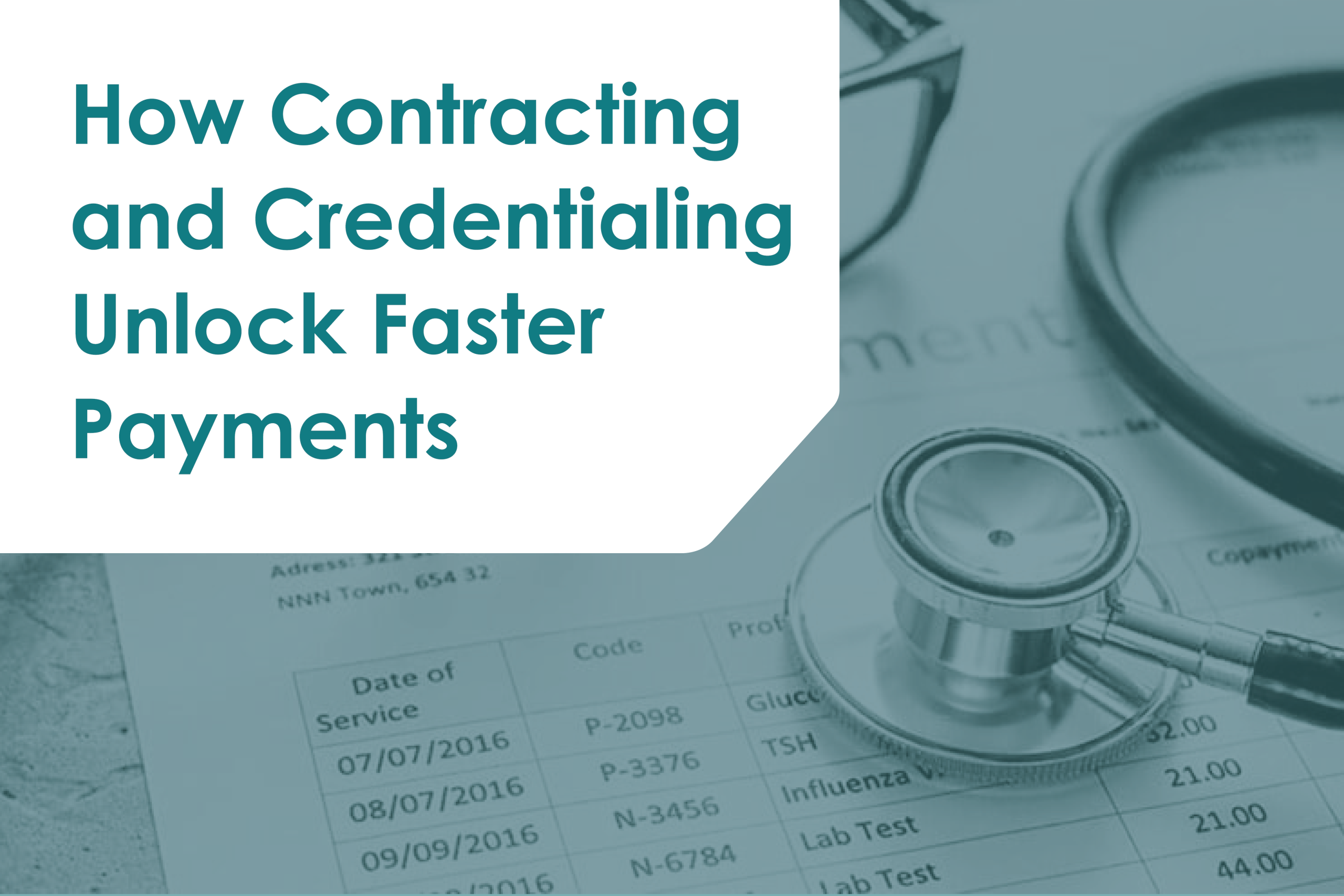 How Contracting and Credentialing Unlock Faster Payments