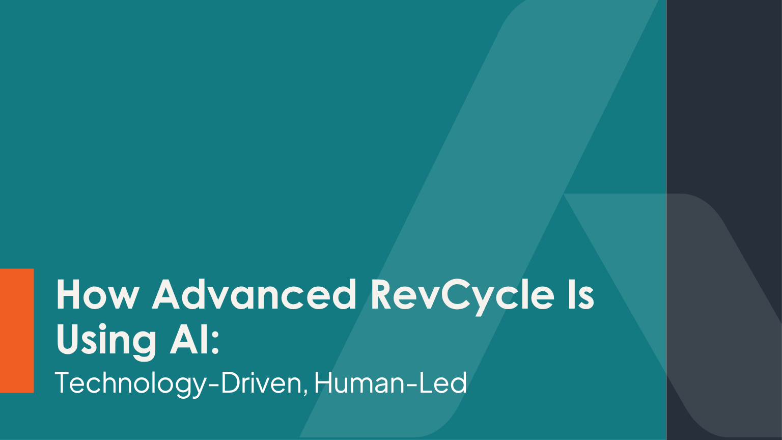 How Advanced RevCycle Is Using AI: Technology-Driven, Human-Led